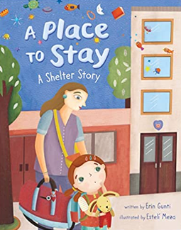 Reviewing "A Place to Stay: A Shelter Story" by Erin Gunti